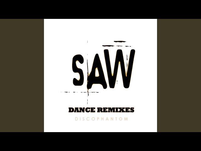 Saw (Hello Zepp Club Remix)