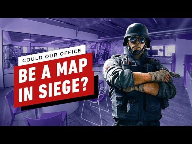 Rainbow Six Siege: Could Our Office Be a Map?