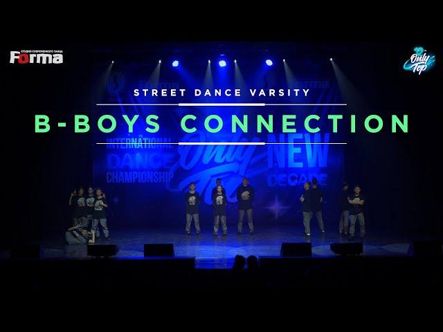 B-BOYS CONNECTION | STREET DANCE VARSITY | ONLY TOP 12