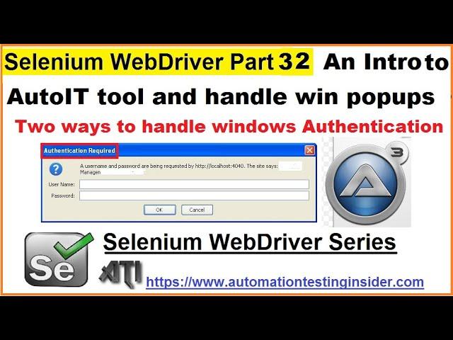 Selenium WebDriver | Part32 | Introduction to AutoIT tool and handle windows authentication