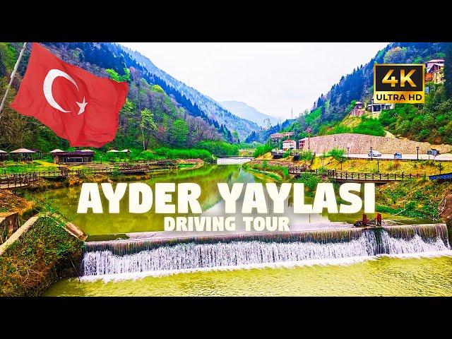 Ayder - Rize | 4K  DrivingTour  | Turkish Black Sea