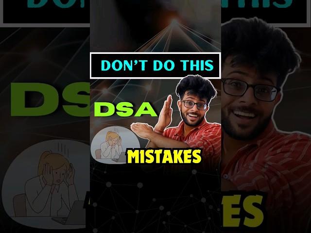 DSA Mistakes that you MUST AVOID | #shorts #lmtshorts