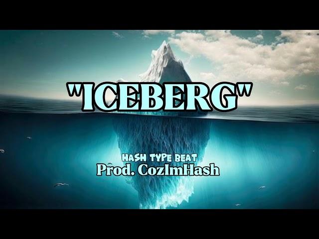 ICEBERG | Prod. CozImHash