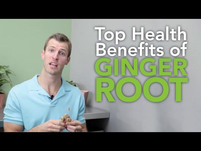 Top Health Benefits of Ginger Root - A Powerful Nutritional Herb