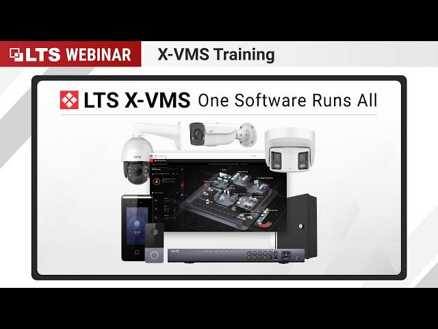 LTS X-VMS Training Webinar - 02/08/2023