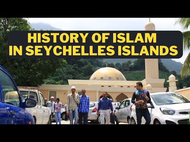 Islam History in Seychelles Islands