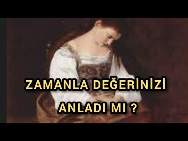 AKLINIZDAKİ KİŞİ ZAMANLA DEĞERİNİZİ ANLADI MI ? #tarot #tarotfalı #aklımdakikişitarot #soulmate