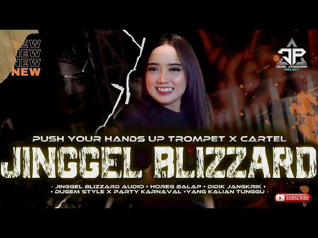 DJ JINGGEL BLIZZARD DUGEM PARTY STYLE -  PUSH YOUR HANDS UP  - HOREG BALAP - DIDIK JANGKRIK