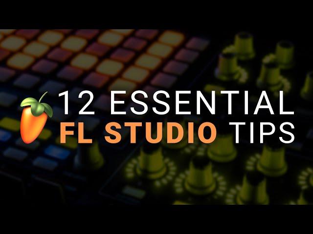 12 Essential FL Studio Tips