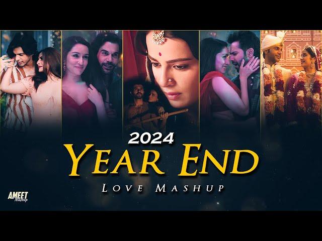 2024 Year End Love Mashup | AMEET Mashup | Sahiba | Sajni Re | Khoobsurat | Kasturi | Bollywood Lofi