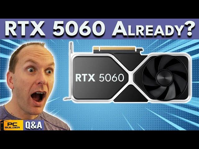 RTX 5060 Coming Already?  Crazy Black Friday GPU Deals  October 2024 Q&A Part 2