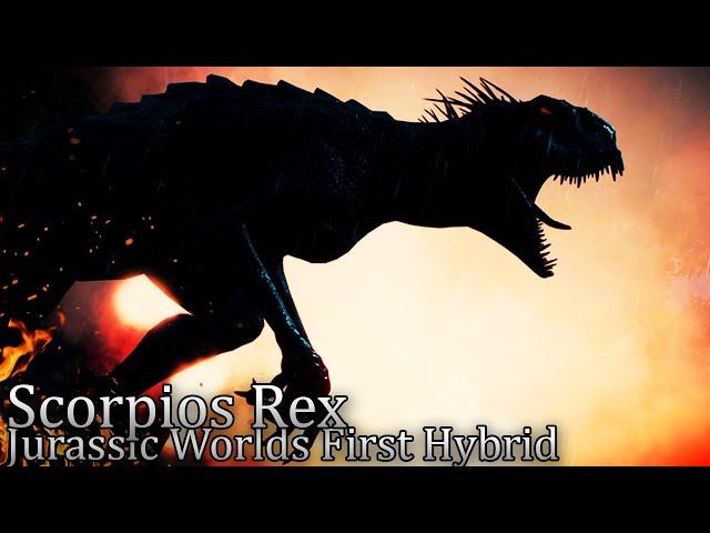 Scorpios Rex: The Terrifying Story of Jurassic Worlds FIRST HYBRID