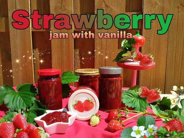 #Yummy World# Delicious Strawberry Jam with Vanilla/ Jam for pancakes, cakes,cupcakes/ easy recipe