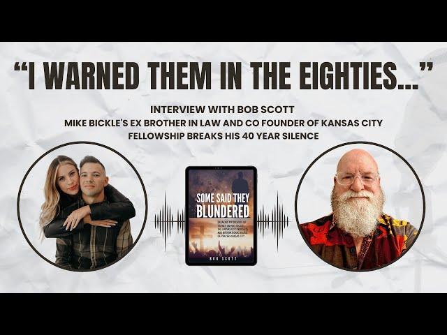 Mike Bickle's Ex Brother in Law and Co Founder of Kansas City Fellowship Breaks His 40 year Silence