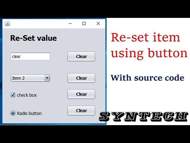 How to Clear JtextField , Combobox, Checkbox and Radio button on Button Click Java Swing