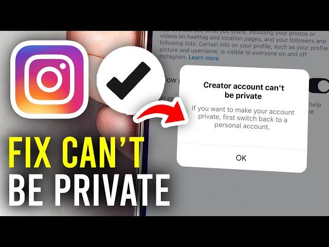 How To Fix Creator Account Can't Be Private On Instagram - Full Guide