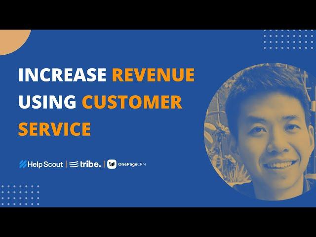 4 ways Customer Service can Increase Revenue