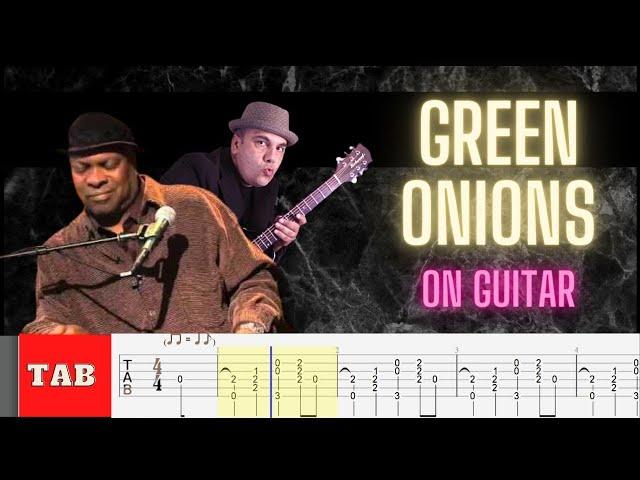 Green Onions (with TAB) Booker T. & The MG’s - Fingerstyle Guitar Cover