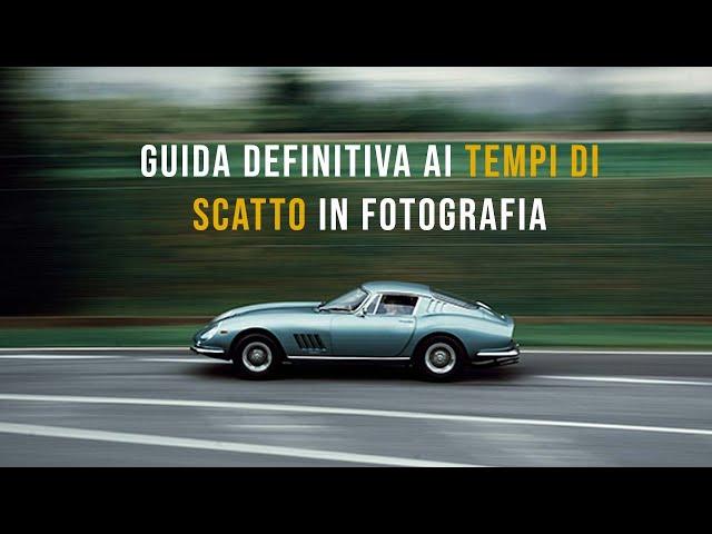 La guida definitiva ai tempi di scatto in fotografia