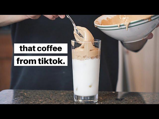 i made that coffee from tiktok.