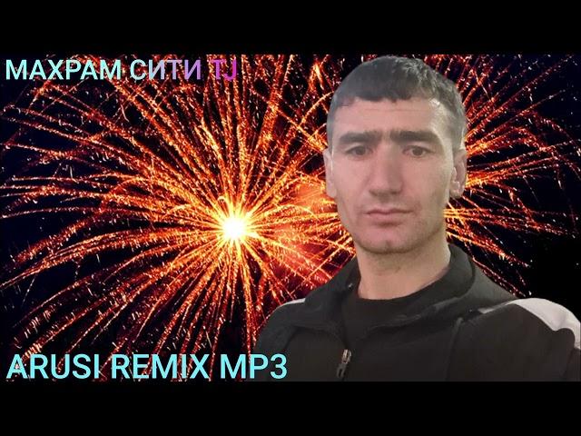 МАХРАМ СИТИ TJ ISLOMBEK MAHBUBOV EJODIDAN ARUSI REMIX MP3 МУЗЫКА 