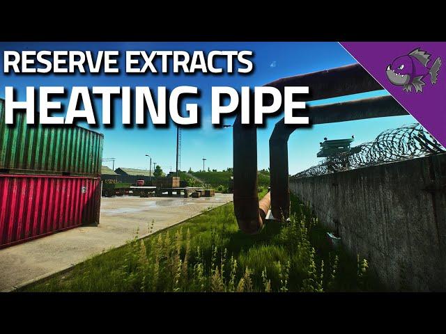 Heating Pipe - Reserve Extract Guide - Escape From Tarkov