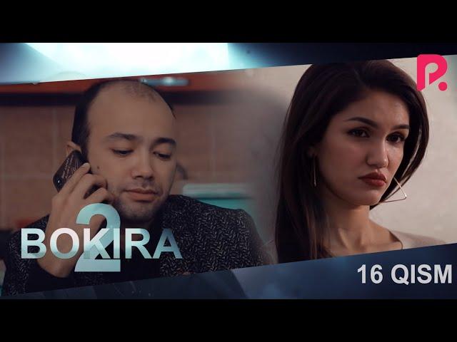 Bokira (2 fasl) (o'zbek serial) | Бокира (2 фасил) (узбек сериал) 16-qism #UydaQoling