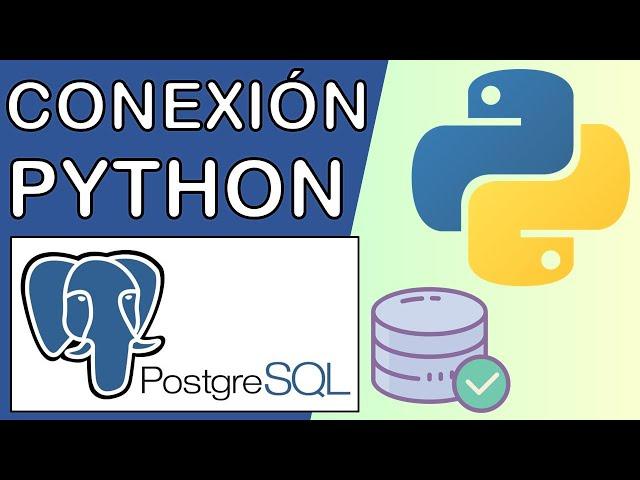 Python: Conexión con PostgreSQL | Driver psycopg2 