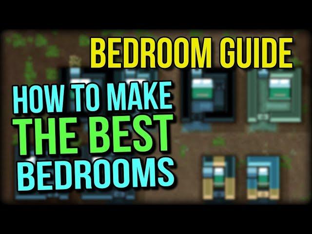 RimWorld Room Guide - How to Make the Best Bedrooms in RimWorld 1.0