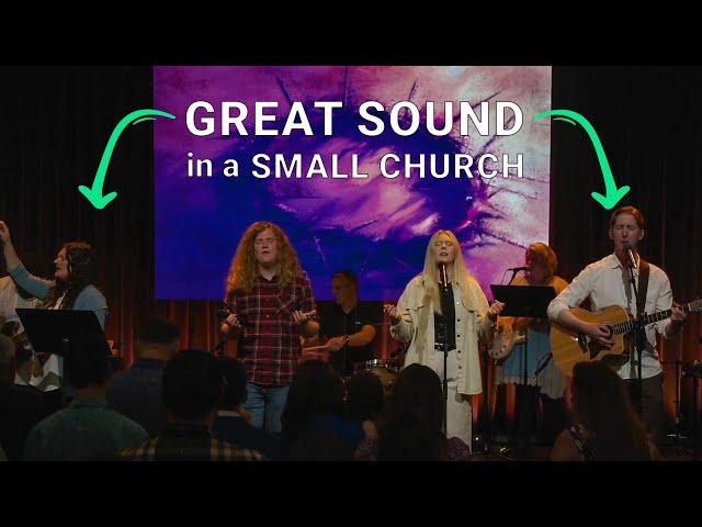 How to Achieve Great Sound in a Small Church