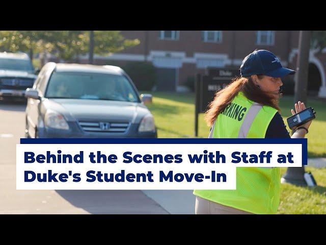 Behind the Scenes with Staff at Duke's Student Move-In