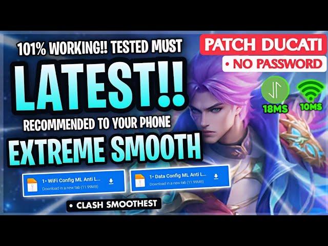 Latest Config ML Anti Lag Extreme Smooth 120FPS + Ping Speed Patch Navigator - Mobile Legends