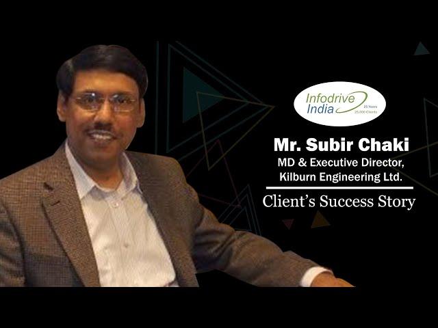 InfodriveIndia Customer Review & Success Story |Subir Chaki (Kilburn Engineering- Client Testimonial