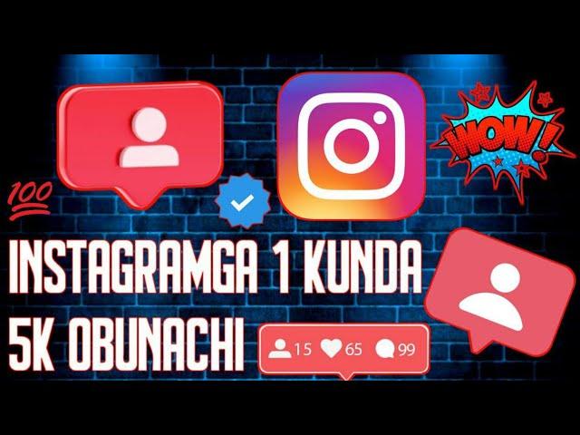 Instagramga tekin nakrutka urish 2024 kuniga 5000 ta obunachi.