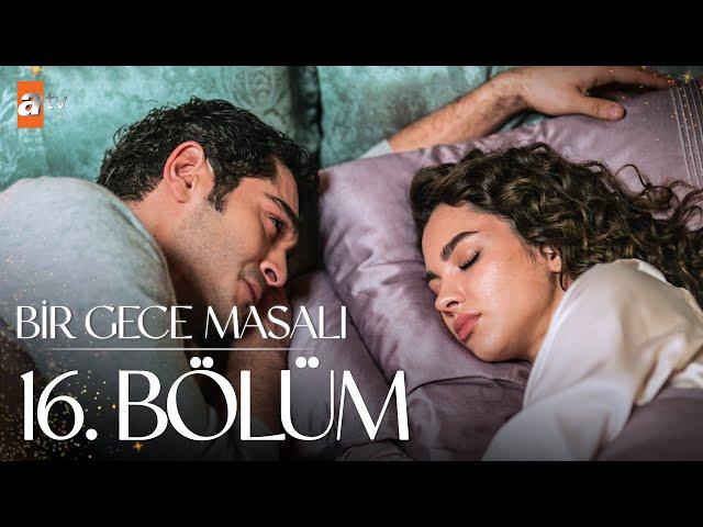 Bir Gece Masalı 16. Bölüm @atvturkiye