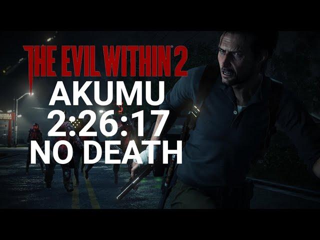 The Evil Within 2 AKUMU Speedun 2:26:17 World Record No Damage/No Saves