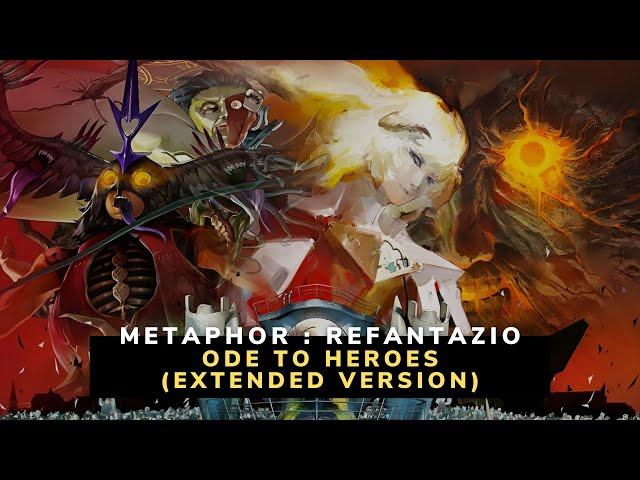 Metaphor : ReFantazio | [EXTENDED VERSION] Ode to Heroes (Akademia Theme)