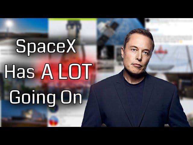 SpaceX in the News - Episode 31 (Updates On All SpaceX Projects)