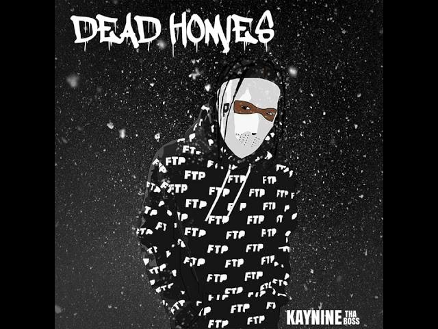 Kay Nine Tha Boss - Dead Homies