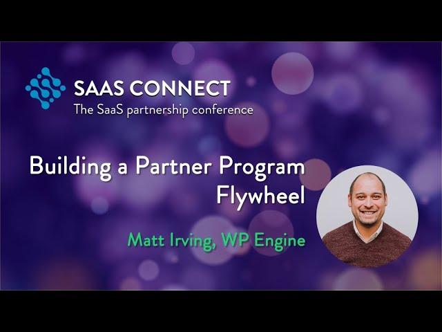 How WP Engine built a partner Program flywheel with Matt Irving, WP Engine