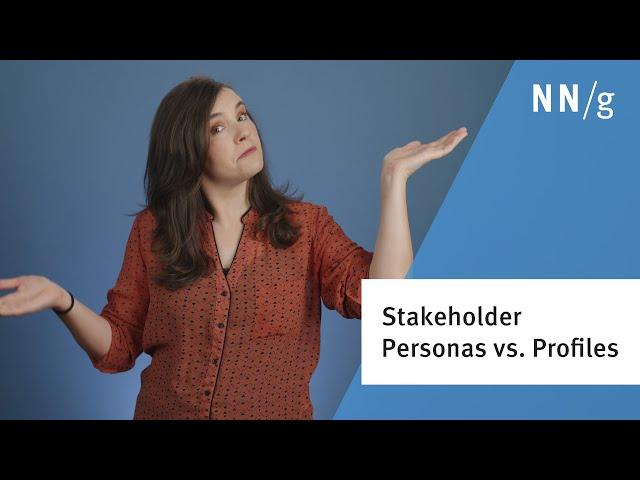 Stakeholder Personas vs. Stakeholder Profiles