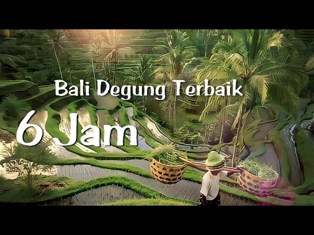 Gamelan Bali Degung 6 Jam nonstop