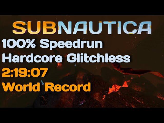 (World Record) Subnautica 100% Speedrun Hardcore Glitchless in 2:19:07