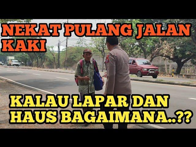 MALAH PAK PURNOMO YANG BINGUNG SAAT KETEMU KAKEK PENGEN PULANG JALAN KAKI KEMADIUN TIDAK ADA BEKAL