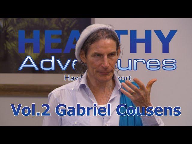 Healthy Adventures "Transcendence" Gabriel Cousens (Vol. 2)