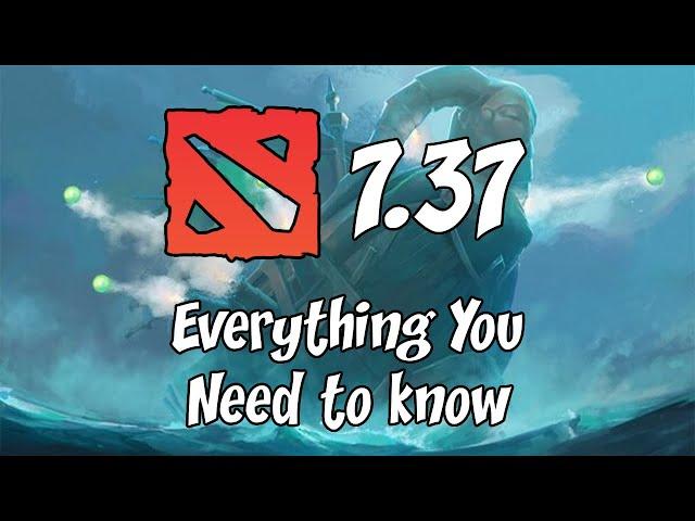 Everything You Need To Know About Dota 2 Patch 7.37