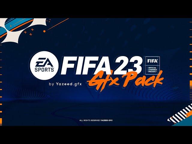 FIFA 23 GFX PACK by Yazeed.gfx