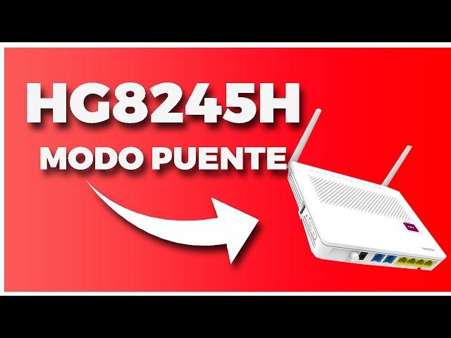  ¿Cómo CONFIGURAR MÓDEM Huawei Hg8245h en MODO PUENTE? TUTORIAL 2024 