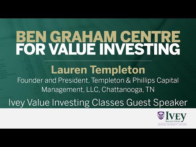 2016 Ivey Value Investing Classes Guest Speaker: Lauren Templeton