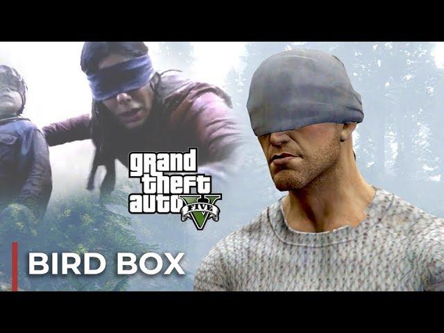 Bird Box - (GTA 5 Machinima)